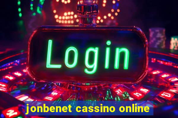 jonbenet cassino online